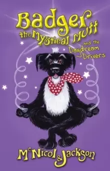 Image of Badger the Mystical Mutt and the Daydream Drivers