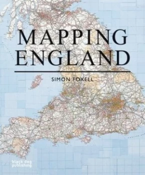 Image of Mapping England by Simon Foxell Hardback