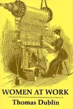 Image of Women at Work by Thomas Dublin