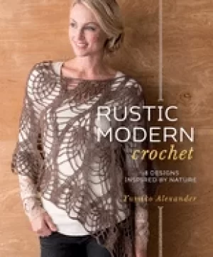 Image of rustic modern crochet 18 designs inspired by nature