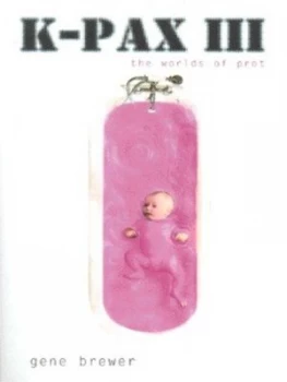 Image of K-Pax Iii by Gene Brewer Paperback