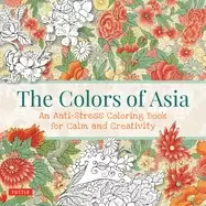 Image of colors of asia an anti stress coloring book for calm and creativity