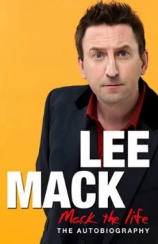 Image of Mack the Life by Lee Mack Book