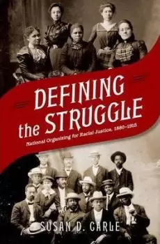 Image of Defining the Struggle by Susan D. Carle