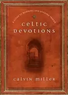 Image of celtic devotions a guide to morning and evening prayer