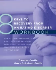 Image of 8 Keys to Recovery from an Eating Disorder Workbook