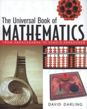 Image of The Universal Book of Mathematics by David Darling Hardback