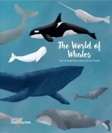 Image of The World of Whales : Get to Know the Giants of the Ocean
