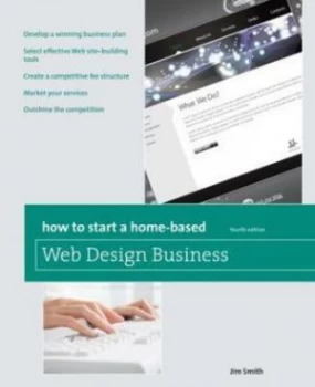 Image of How to Start a Home-Based Web Design Business by Jim Smith Paperback