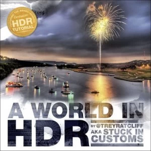 Image of A World in Hdr by Trey Ratcliff Paperback