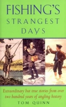 Image of Fishings Strangest Days by Tom Quinn Paperback