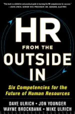 Image of hr from the outside in six competencies for the future of human resources