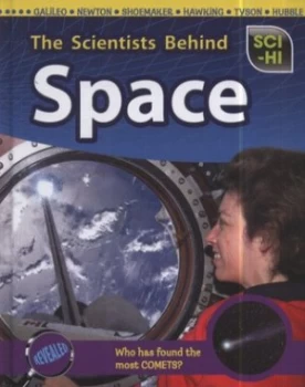 Image of The Scientists behind Space by Wendy Meshbesher Hardback