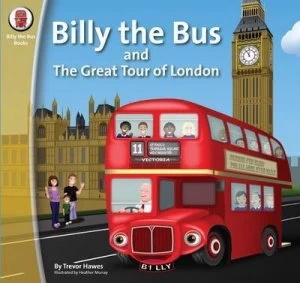 Image of Billy the Bus and the Great Tour of London by Heather Murray Paperback
