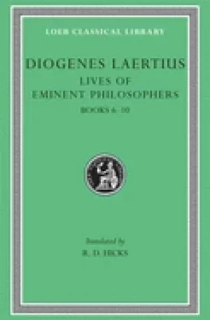 Image of diogenes laertius lives of eminent philosophers volume ii books 6 10