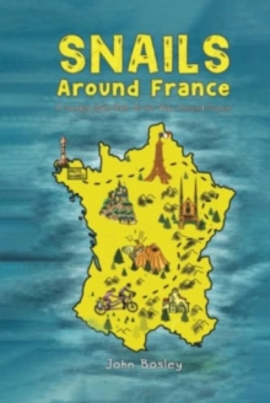 Image of Snails Around France. Hardback. By John Bosley Books