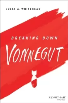 Image of Breaking Down Vonnegut