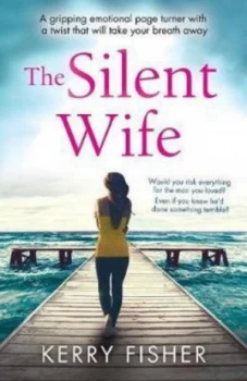 Image of The Silent Wife by Kerry Fisher Paperback