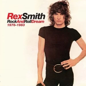 image of Rock and Roll Dream 1976-1983 by Rex Smith CD Album