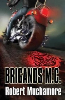 Image of Cherub Brigands M.C by Robert Muchamore Paperback