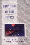 Image of understanding end times prophecy a comprehensive approach