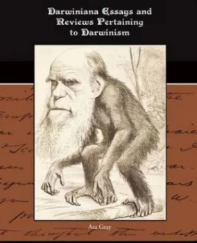Image of Darwiniana Essays and Reviews Pertaining to Darwinism by Asa Gray Paperback