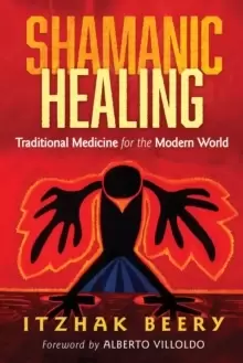Image of Shamanic Healing : Traditional Medicine for the Modern World