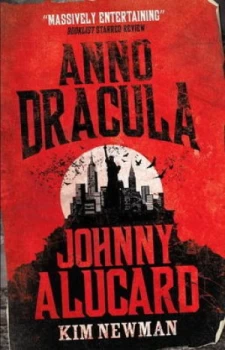 Image of Anno Dracula 1976-1991 by Kim Newman Book