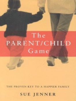 Image of The Parent/child Game by Sue Jenner Hardback