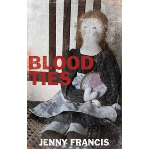 Image of Blood Ties by Jenny Francis (Paperback, 2016)
