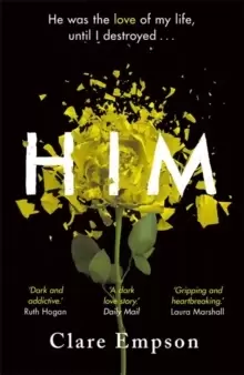 Image of Him : A dark and gripping love story with a heartbreaking and shocking ending