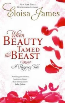 Image of When Beauty Tamed the Beast by Eloisa James Paperback