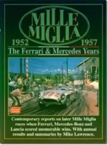 Image of Mille Miglia, 1952-1957 : The Ferrari & Mercedes Years : Compiled by R.M. Clarke with Annual Race Summaries by Mike Lawrence The Ferrari and Mercedes
