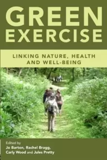 Image of Green Exercise : Linking Nature, Health and Well-being