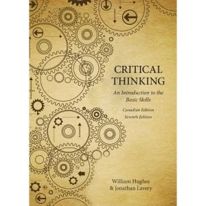 Image of Critical Thinking: An Introduction to the Basic Skills, Seventh edition by Katheryn Doran, William Hughes, Jonathan Lavery...