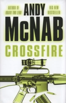 Image of Crossfire by Andy Mcnab Hardback