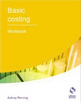 Image of Basic Costing. Workbook by Aubrey Penning Paperback