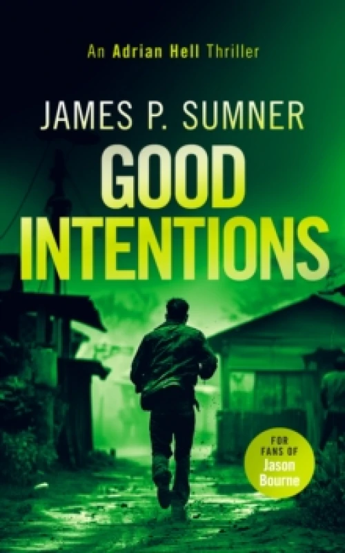 Image of Good Intentions. Paperback. By James P Sumner Books