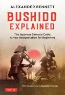 Image of bushido explained the japanese samurai code a new interpretation for beginn