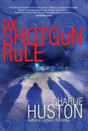 Image of The shotgun rule by Charlie Huston