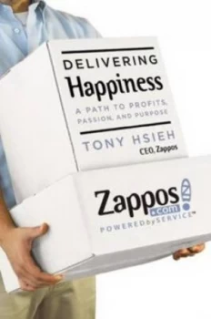 Image of Delivering Happiness by Tony Hsieh Hardback