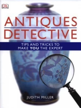 Image of Antiques Detective by Judith Miller Hardback