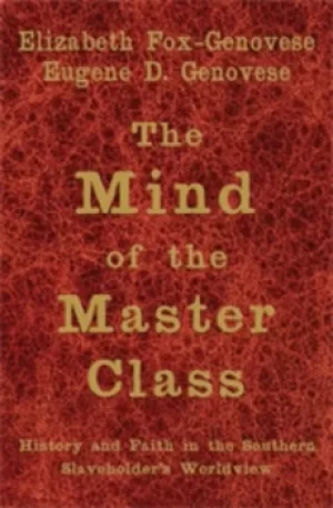 Image of The mind of the master class by Elizabeth Fox-Genovese