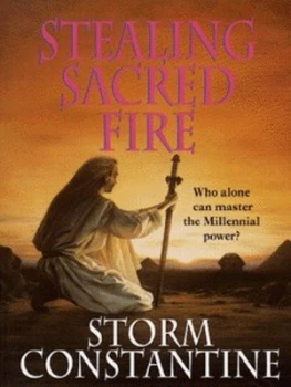 Image of Stealing Sacred Fire by Storm Constantine Book