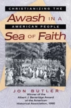 Image of awash in a sea of faith christianizing the american people