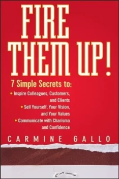 Image of Fire Them Up by Carmine Gallo Hardback