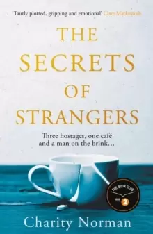 Image of The Secrets of Strangers : A BBC Radio 2 Book Club Pick