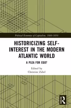 Image of Historicizing Self-Interest in the Modern Atlantic World : A Plea for Ego?