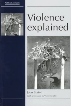 Image of Violence Explained by John W Burton Paperback