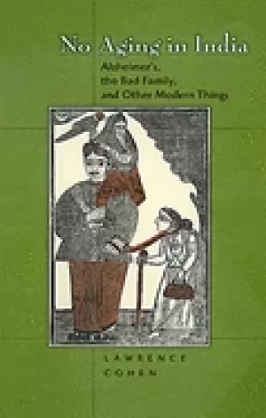 Image of no aging in india alzheimers the bad family and other modern things